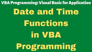 Date and Time Functions | Excel VBA | Visual Basic for Application