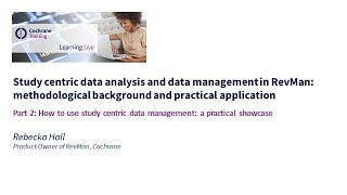 Part 2: How to use study centric data management: a practical showcase