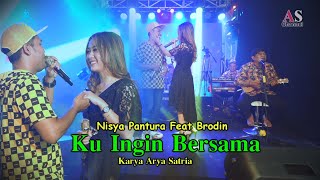 Ku ingin Bersama | Brodin Feat Nisya Pantura | (Duet Romantis)