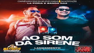 BANDA NA2 E LA FURIA - AO SOM DA SIRENE - MATTHEUS DIVULGAÇÕES