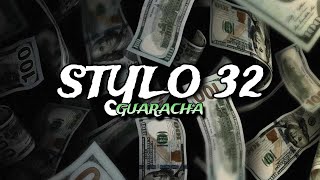 STYLO 32 (Guaracha) - NachoMix, El Sobrino, Salas, El Chilenito | Guarachazo y Chispazo⚡