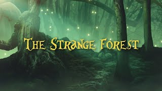 "The Strange Forest" - Fantasy Music