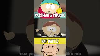 (Cartman vs Charlie) You're big boned like me... #shorts #cartman #southpark #rapbattle