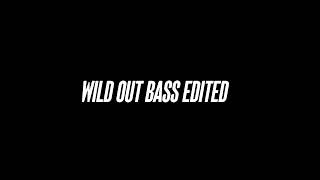 Rajah Wild - Wild out bass edited - Dj Matty