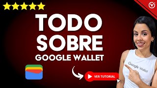 Cómo FUNCIONA GOOGLE WALLET | 💳 La Billetera de Google 💳