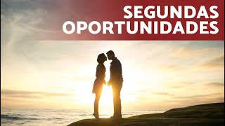 ¿Funcionan las SEGUNDAS OPORTUNIDADES en el AMOR? ❤️👫🏻❓