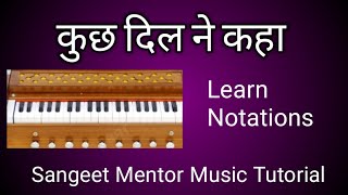 Kuch Dil Ne kaha Harmonium Tutorial.Lata Mangeshkar.Learn With Notations