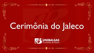 Cerimônia do Jaleco - Unibalsas 2023