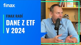 Finax radí | Zmení sa v 2024 zdaňovanie ETF?