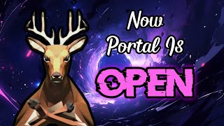 Now Portal Is Open - Deer Simulator