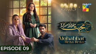 Mohabat Reza Reza Episode 9 | Mohabat Reza Reza drama Episode | Full Review