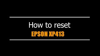 Reset Epson XP413  - Unlimited - Ink Pads - Reset 100% Virus Free - Reset Epson AP