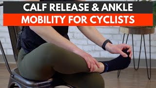 Calf Release & Ankle Mobility for Cyclists