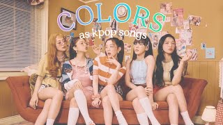 colors as kpop songs