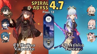 C1 HuTao Vaporize & C0 Ayaka Freeze | Spiral Abyss 4.7 Floor 12 | Genshin Impact