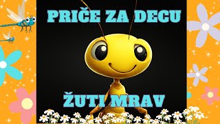 PRIČE ZA DECU  -  ŽUTI MRAV