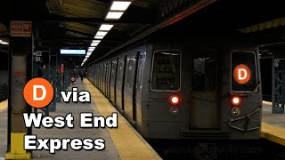 MTA NYCT: Coney Island bound (D) trains via West End Express