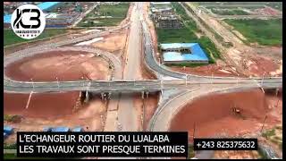 100% BÉTON : L'ECHANGEUR ROUTIER DE KOLWEZI LES TRAVAUX  SONT PRESQUE TERMINÉ