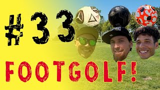 FOOTGOLF & Rapid Fire Topics! - TAID3I Ep. #33