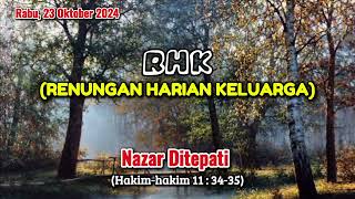 RENUNGAN HARIAN KELUARGA (RHK) GMIM TGL 23 OKTOBER 2024/HAKIM-HAKIM 11:34-35/NAZAR DITEPATI