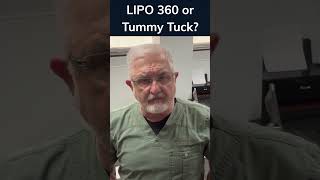 LIPO 360 or Tummy Tuck?? #shorts #plasticsurgeon #tummytucksurgery