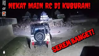 MAIN RC DI KUBURAN [PART 2]