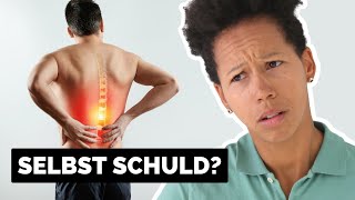 Ewige Rückenschmerzen - bist du selbst schuld? (ohne es zu wissen)