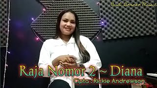 RAJA NOMOR DUA - DIANA // LAGU IBAN POPULER