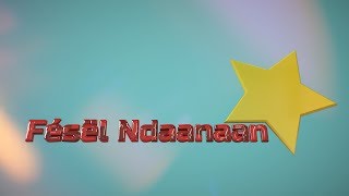 intro - fésël Ndaanaan