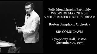 Mendelssohn: Wedding March - Boston Symphony Orchestra/Sir Colin Davis (1975)