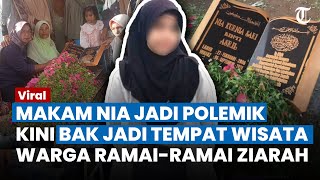 2 BULAN TERUS WANGI, Makam Nia Gadis Penjual Gorengan Ramai Didatangi Warga, Publik Dibuat Syok