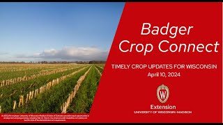 Badger Crop Connect Webinar Series 2024:Apr 10, 2024 Steve Vavrus State Weather Outlook