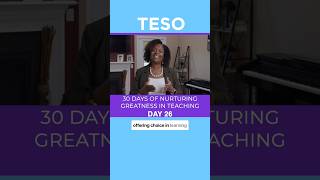 Day 26 of TESO’s 30 Days of Nurturing Greatness in Teaching with Dr. Tonya Breland