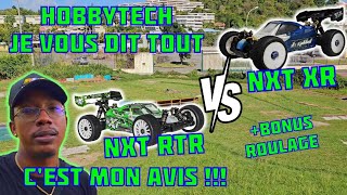 Hobbytech La Fin De L'histoire D'amour ?! On Parle NXT RTR VS NXT XR