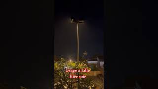 ⛈️Orage à Lille Hier soir ! #shorts #lille #france #lighting #storm #thunderstorm #nature #youtube