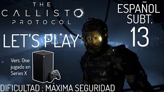 [Series X] 13 The Callisto Protocol / Let's play / Español Subt. / Versión Xbox One