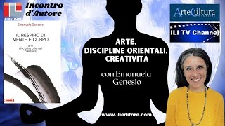 ARTE, DISCIPLINE ORIENTALI, CREATIVITÀ