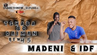 Madeni x IDF - Tshaba bo daiman New45