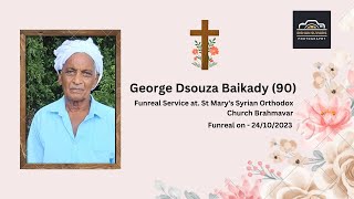 Final Journey Of George Dsouza (90) | 24.10.2023 | Brahmavar | Live