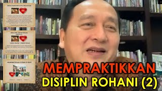 Mempraktikkan Disiplin Rohani 2 - Penatua Eddy Leo