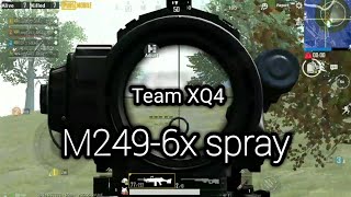 M249-6X Spray with Many kills