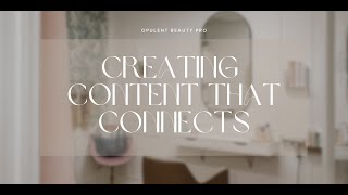 Creating Content that Connects