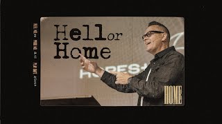 Home: Hell or Home