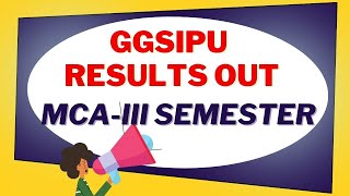 GGSIPU Results Declared | MCA 3rd Semester | Check Your Score Now!