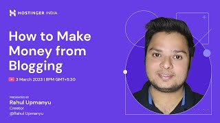 🔴 How to Make Money from Blogging with @RahulUpmanyu