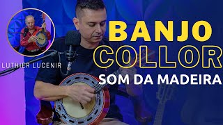 SOM DO BANJO COLLOR | LUTHIER LUCENIR | PROFESSOR DANIEL MARTINS