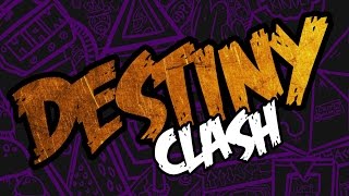 Destiny - Clash with 5.0 Result