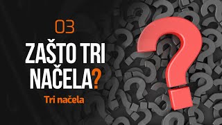 03 Zašto tri načela? | Tri načela | dr. Zijad Ljakić