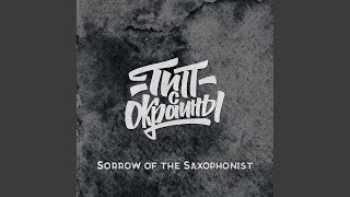 Sorrow of the Saxophonist