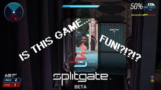 IS THIS GAME..... FUN!??!?!? SPLITGATE BETA GAMEPLAY!